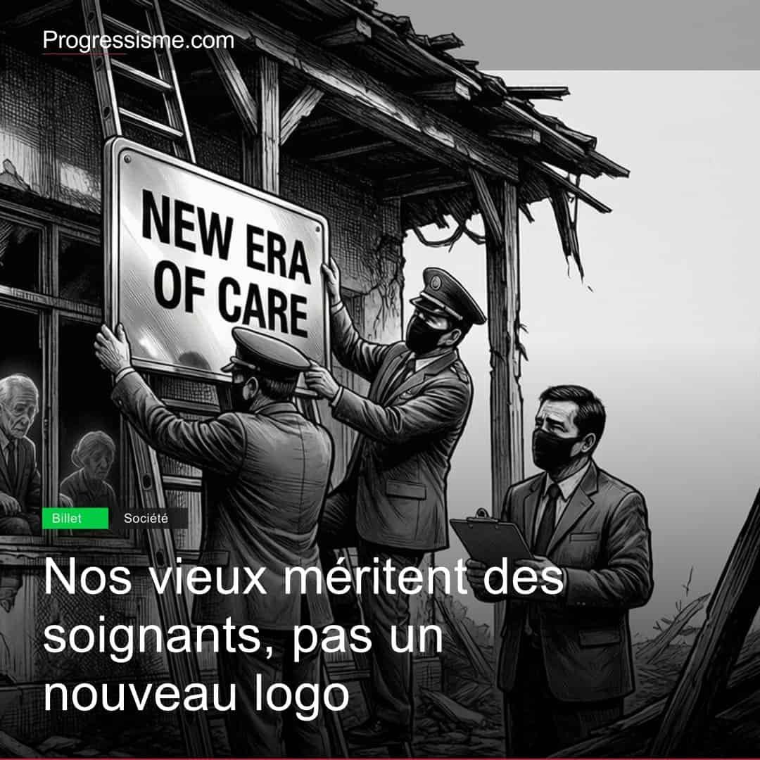 Nos vieux méritent des soignants, pas un nouveau logo