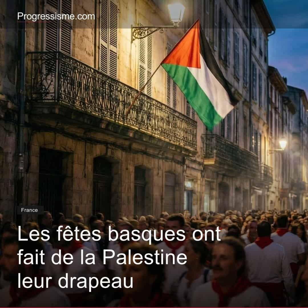 Les fêtes basques ont fait de la Palestine leur drapeau